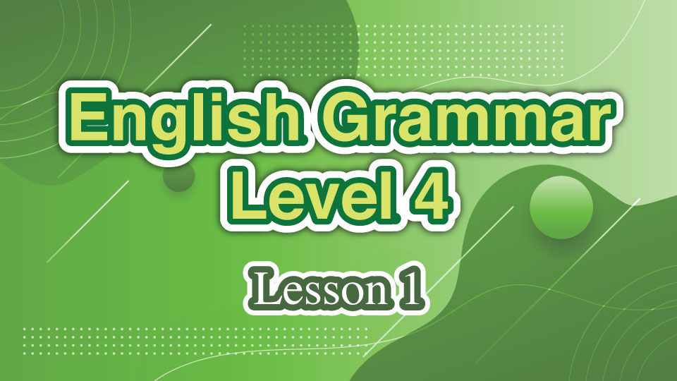 M000073 現代小學士 English Grammar Level 4 Lesson 1 英文 P4